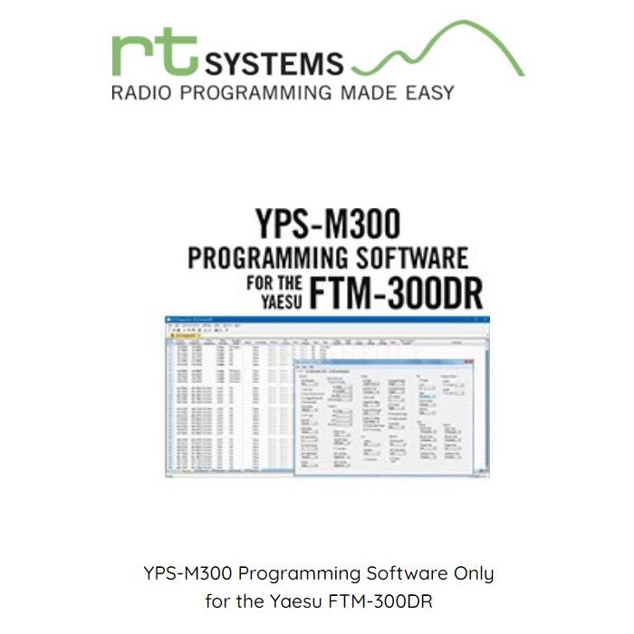 RT Systems YPS-M300 Programming Software Only for the Yaesu FTM-300DR RT Systems YPS-M300 Programming Software Only for the Yaesu FTM-300DR