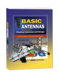 Basic Antennas - Understanding Practical Antennas and Design