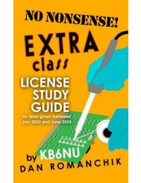 NO NONSENSE Extra Class License Study Guide by KB6NU (2020-2024)