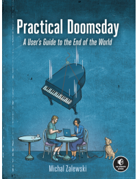 Practical Doomsday: A User's Guide to the End of the World