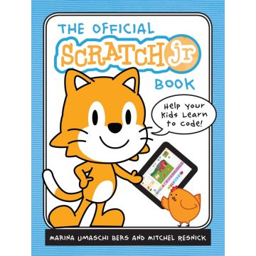 Official ScratchJr Book: Help Your Kids Learn to Code