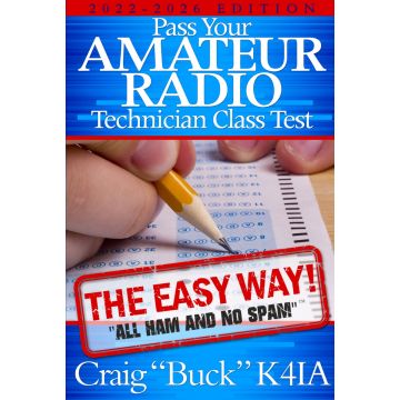 Pass Your Amateur Radio Technician Class Test - The Easy Way!