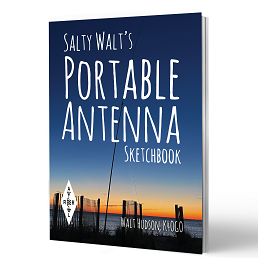 Salty Walt's Portable Antenna Sketchbook | ARRL Ham Radio