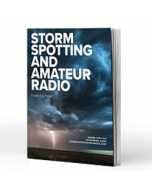 Storm Spotting and Amateur Radio 3rd Edition - ARRL 1410
