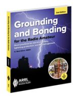 ARRL Grounding and Bonding for the Radio Amateur (2nd Edition)